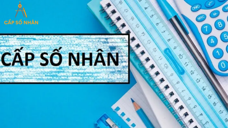 các công thức cấp số nhân